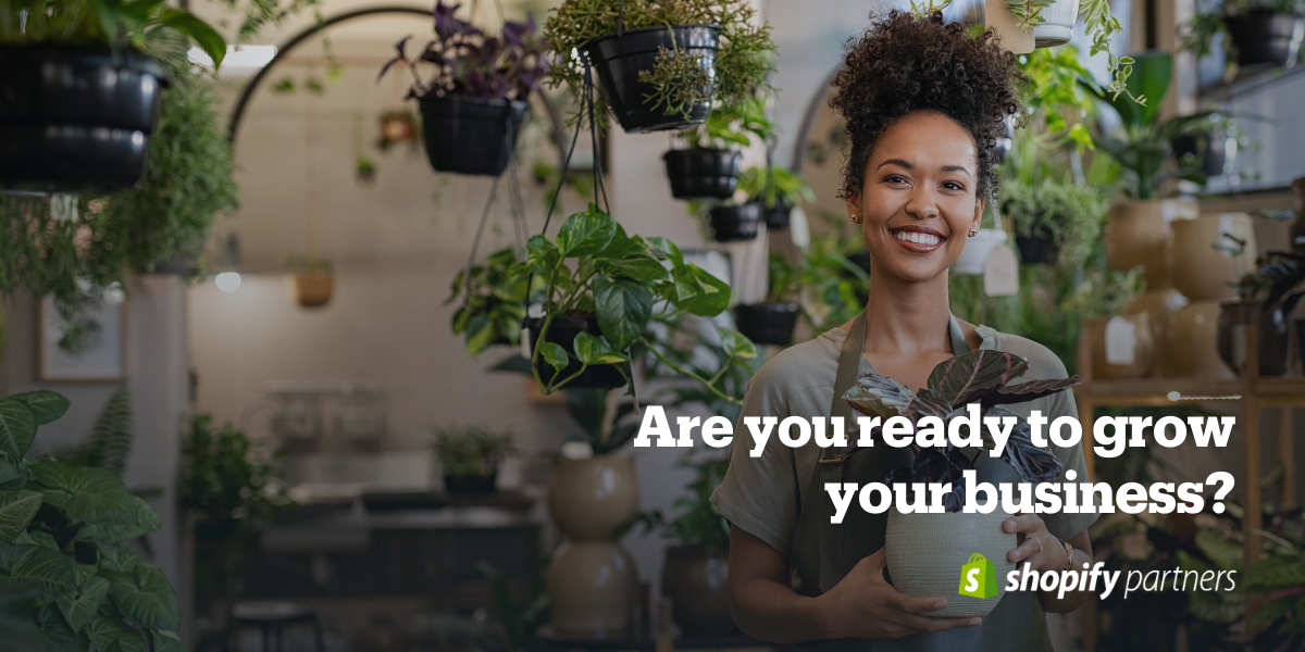 Are you ready to grow your business_Shopify